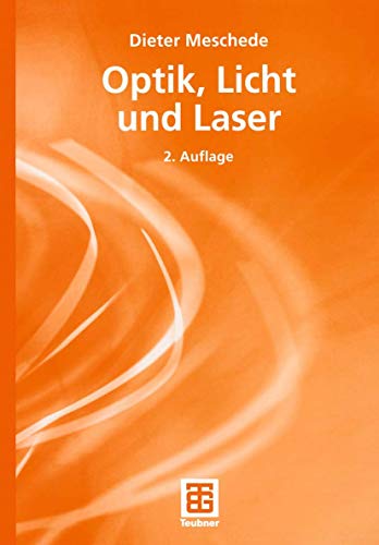 Optik, Licht und Laser - Meschede, Dieter