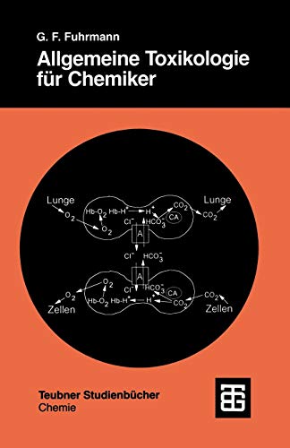 9783519135203: Allgemeine Toxikologie Fur Chemiker: Einfuhrung in Die Theoretische Toxikologie (Teubner Studienbcher Chemie)