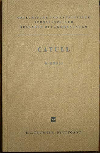 Stock image for CATULL (C. VALERIUS CATULLUS) Sechste Durch Neue Zustze Vermehrte Auflage 1980 for sale by Ancient World Books