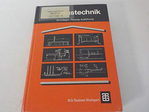 9783519152217: Haustechnik: Grundlagen, Planung, Ausfuhrung : mit 121 Taf