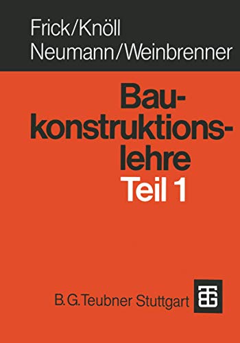 Beispielbild fr Frick/Knll/Neumann,Baukonstruktionslehre I zum Verkauf von medimops