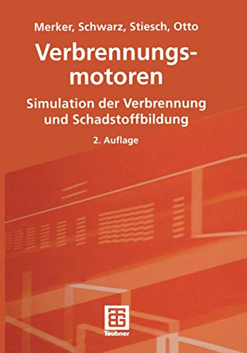 Beispielbild fr Verbrennungsmotoren. : Simulation der Verbrennung und Schadstoffbildung. zum Verkauf von Buchpark