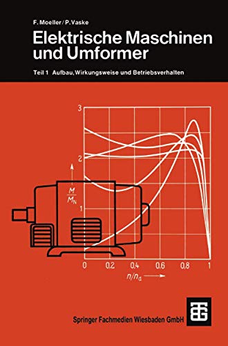 9783519164012: Elektrische Maschinen Und Umformer: Teil 1 Aufbau, Wirkungsweise Und Betriebsverhalten (Leitfaden der Elektrotechnik)