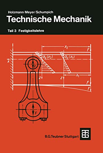 Imagen de archivo de Holzmann, Gnter /Meyer, Heinz /Schumpich, Georg: Technische Mechanik. : Festigkeitslehre a la venta por Buchpark