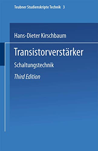 9783519200765: Transistorverstrker: Schaltungstechnik (Teubner Studienskripte Technik)