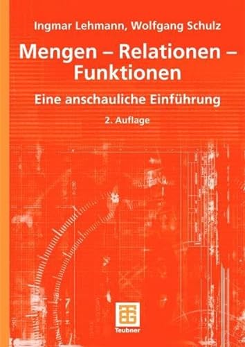 Mengen, Relationen, Funktionen (9783519221524) by Ingmar Lehmann