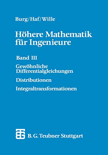 Stock image for Hhere Mathematik fr Ingenieure Bd. III: Gewhnliche Differentialgleichungen, Distributionen, Integraltransformationen for sale by Buchpark