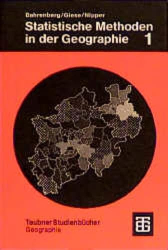 Statistische Methoden in der Geographie, Bd.1, Univariate und bivariate Statistik (9783519234210) by Gerhard Bahrenberg