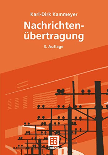 Nachrichtenübertragung (Informationstechnik) - Bossert, Martin, Norbert Fliege und Karl-Dirk Kammeyer