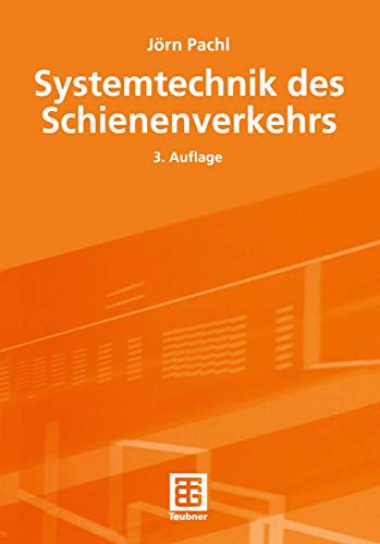 Beispielbild fr Systemtechnik des Schienenverkehrs : mit 13 Tabellen. zum Verkauf von Hbner Einzelunternehmen
