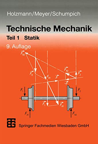 Technische Mechanik. Teil 1 Statik - Holzmann, Günther, Heinz Meyer und Georg Schumpich