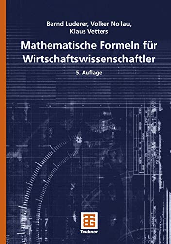 Stock image for Mathematische Formeln fr Wirtschaftswissenschaftler. for sale by Antiquariat Hentrich (Inhaber Jens Blaseio)