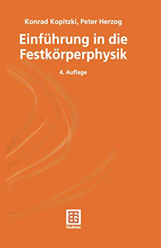 Stock image for Einfhrung in die Festkrperphysik. Konrad Kopitzki ; Peter Herzog / Teubner-Studienbcher : Physik for sale by Hbner Einzelunternehmen