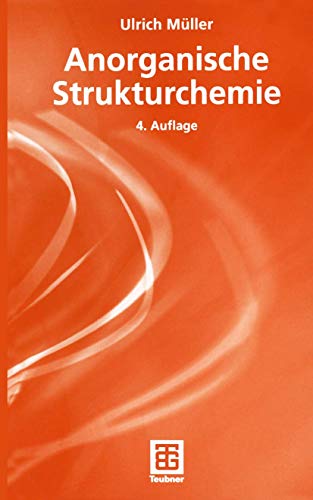 Ulrich Müller, Anorganische Strukturchemie / 4. Auflage - Müller, Ulrich (Verfasser)