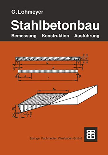 Stahlbetonbau : Bemessung, Konstruktion, Ausführung. 5., neubearb. und erw. Aufl. - Stahlbeton : Bau - Lohmeyer, Gottfried