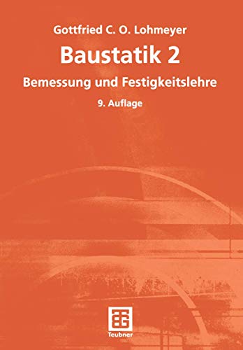 Beispielbild fr Lohmeyer, Gottfried C: Baustatik. : Bemessung und Festigkeitslehre zum Verkauf von Buchpark