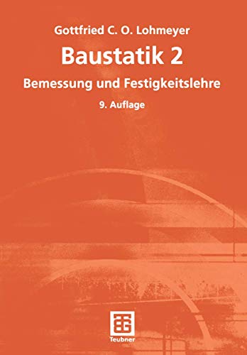 Imagen de archivo de Lohmeyer, Gottfried C: Baustatik. : Bemessung und Festigkeitslehre a la venta por Buchpark