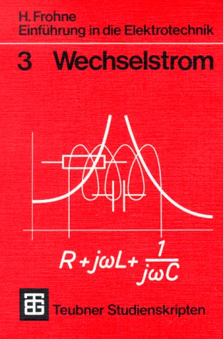 Beispielbild fr Teubner Studienskripten, Bd.3, Wechselstrom (Teubner Studienskripte Technik) zum Verkauf von medimops