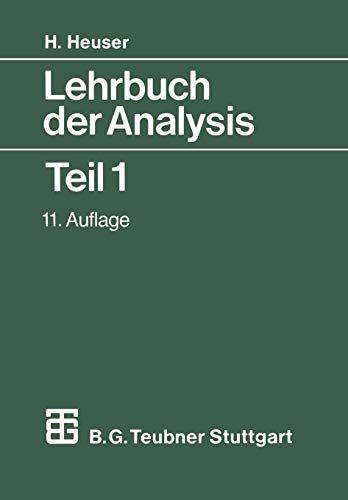 9783519422310: Lehrbuch der Analysis I. Mit 805 Aufgaben, zum Teil mit Lsungen: Teil 1, 11. Auflage (Mathematische Leitfden) (German Edition)