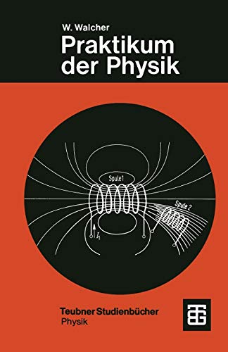 Beispielbild fr Praktikum der Physik (Teubner Studienb�cher Physik) (German Edition) zum Verkauf von Wonder Book