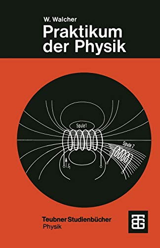 Stock image for Praktikum der Physik (Teubner Studienb�cher Physik) (German Edition) for sale by Wonder Book