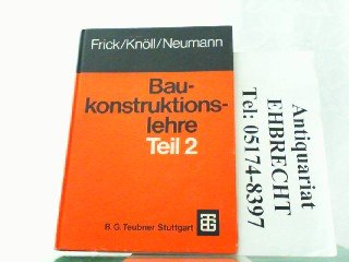 Baukonstruktionslehre Teil 2 - Frick, Knöll, Neumann