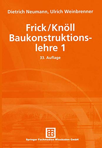 Imagen de archivo de Frick/Knll, Baukonstruktionslehre 1 a la venta por medimops