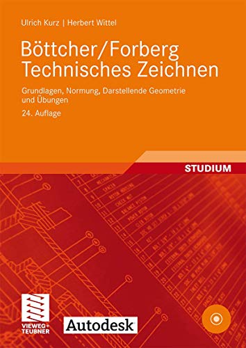 Beispielbild fr Bttcher/Forberg Technisches Zeichnen Grundlagen, Normung, Darstellende Geometrie und bungen zum Verkauf von Buchpark