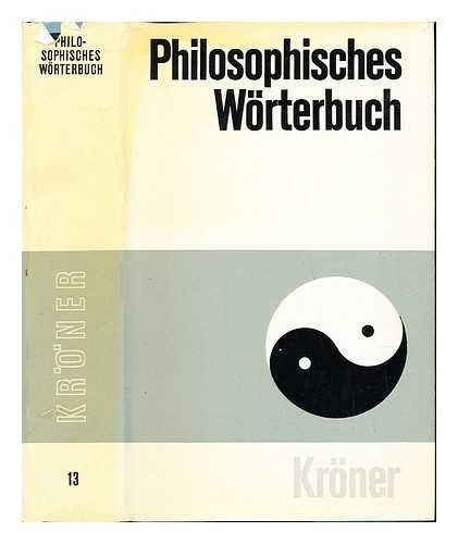 9783520013194: Philosophisches Wrterbuch (Krners Taschenausgabe)