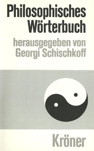 Philosophisches Wörterbuch (Kröners Taschenausgaben (KTA))