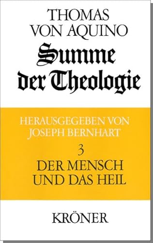 Stock image for Summe der Theologie, 3 Bde., Bd.3, Der Mensch und das Heil for sale by ThriftBooks-Atlanta