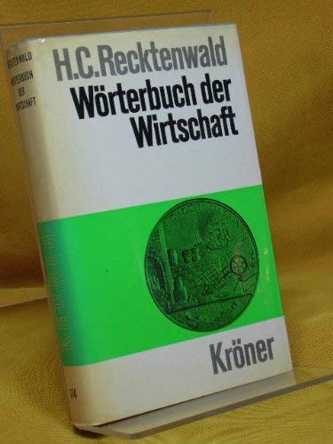 Beispielbild fr Wo?rterbuch der Wirtschaft (Kro?ners Taschenausgabe ; Bd. 114) (German Edition) zum Verkauf von Wonder Book