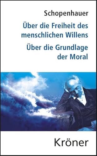 9783520118011: ber die Freiheit des menschlichen Willens / ber die Grundlage der Moral: Die beiden Grundprobleme der Ethik