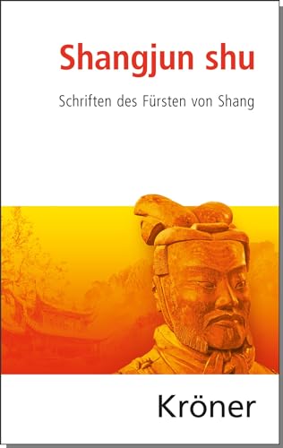 Shangjun shu : Schriften des Fürsten von Shang - Kai Vogelsang