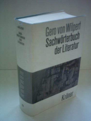 Sachwörterbuch der Literatur Gero von Wilpert - Gero von Wilpert, Gero von