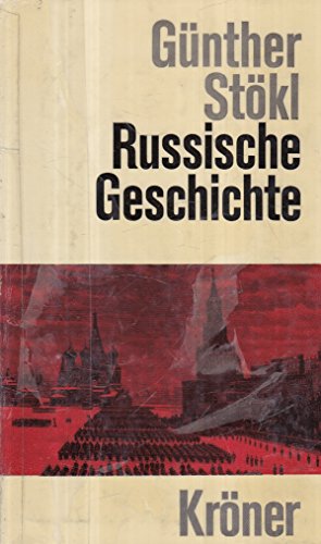 Stock image for Russische Geschichte Von d. Anfngen bis z. Gegenwart; mit 2 Stammtaf. / Gnther Stkl for sale by Versandantiquariat Felix Mcke
