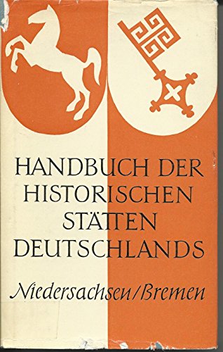 Beispielbild fr Handbuch der historischen Sttten Deutschlands. 2. Band: Niedersachsen und Bremen. zum Verkauf von medimops