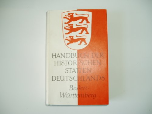 Handbuch der historischen Stätten Deutschlands. 2. verb. u. erw. A. Bd. VI: Baden-Württemberg. Hrsg. von M. Miller u. G. Taddey. - Miller, Max; Taddey, Gerhard.