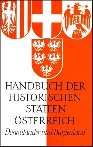 Beispielbild fr Handbuch der historischen Statten Osterreichs I Donaulander und Burgenland zum Verkauf von Salsus Books (P.B.F.A.)