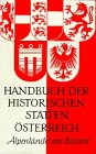 Handbuch der historischen Stätten Österreich. Alpenländer mit Südtirol. - Huter, Franz (Hrsg.), Hanns Bachmann Heinz Burmeister u. a.