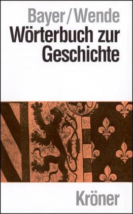 Beispielbild fr Wrterbuch zur Geschichte. Begriffe und Fachausdrcke zum Verkauf von Versandantiquariat Felix Mcke