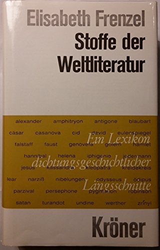 9783520300089: Stoffe der Weltliteratur. Ein Lexikon dichtungsgeschichtlicher Längsschnitte. ( = Kröners Taschenausgabe, 300) .