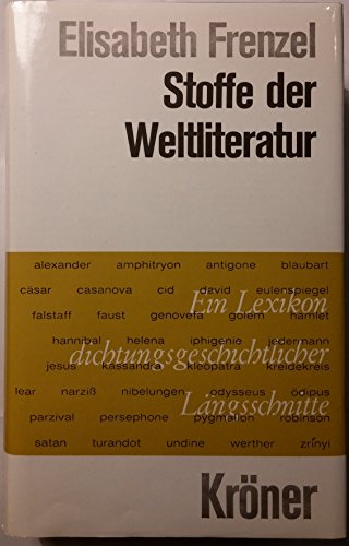 Stock image for Stoffe der Weltliteratur: Ein Lexikon dichtungsgeschichtlicher Lngsschnitte. for sale by medimops