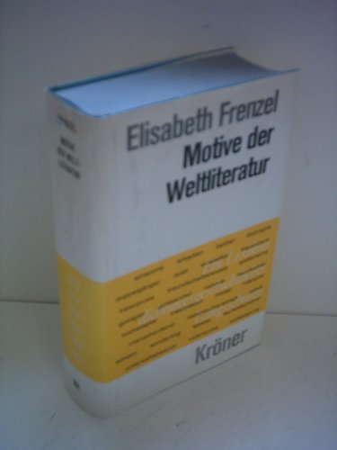 Stock image for Motive der Weltliteratur. Ein Lexikon Dichtungsgeschichtlicher Lngsschnitte for sale by medimops