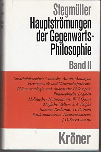 Hauptströmungen der Gegenwartsphilosophie. Band II. Eine kritische Einführung. - Stegmüller, Wolfgang