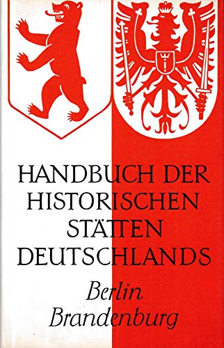 Beispielbild fr Handbuch der Historischen Sttten Deutschlands, Band 10: Berlin und Brandenburg zum Verkauf von medimops