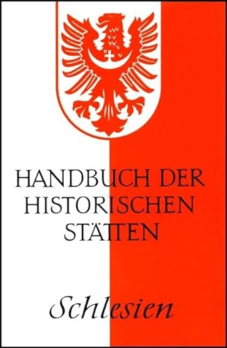 Handbuch der historischen Stätten Deutschlands XV/ Schlesien - Hugo-weczerka