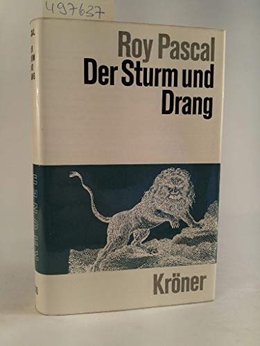 Der Sturm und Drang ['Kroners Taschenausgabe' - Band 335]