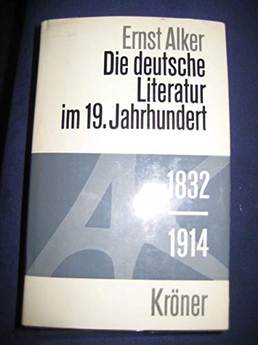 Beispielbild fr Die deutsche Literatur im 19. Jahrhundert. ( 1832 - 1914). zum Verkauf von Versandantiquariat Felix Mcke