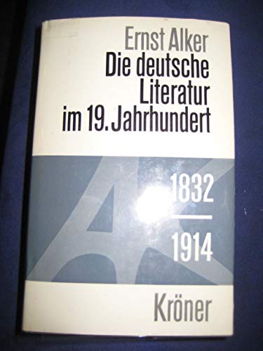 Stock image for Die deutsche Literatur im 19. Jahrhundert. ( 1832 - 1914). for sale by Versandantiquariat Felix Mcke